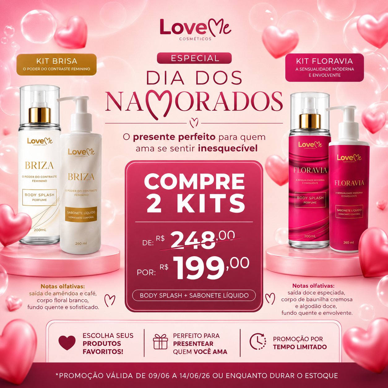 Especial Dia dos Namorados LoveMe — Compre 2 Kits por R$ 199,00